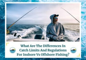 A person wearing a hoodie and sunglasses sitting on the back of a moving boat with two fishing rods set up at the stern. The boat is creating a wake in the water as it moves forward. The background features calm water and a foggy horizon. The image is framed by a design resembling water waves. Below the photo is a caption: 'What Are The Differences In Catch Limits And Regulations For Inshore Vs Offshore Fishing?' with two small circular icons depicting a boat on water, which is the logo of Fish Daily Charters.